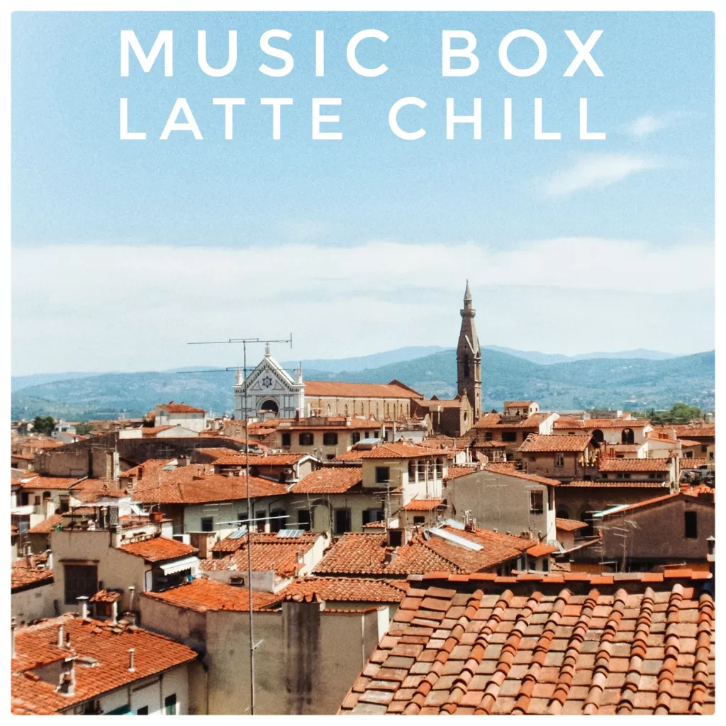 Music Box - Latte Chill
