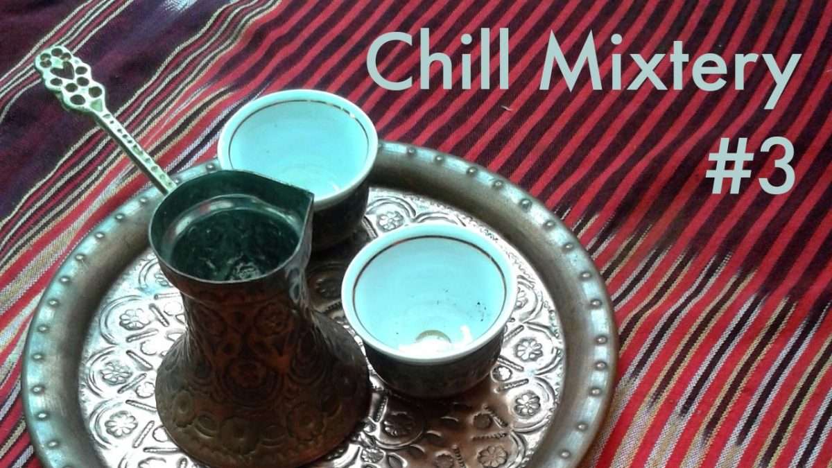 Chill Mixtery #3