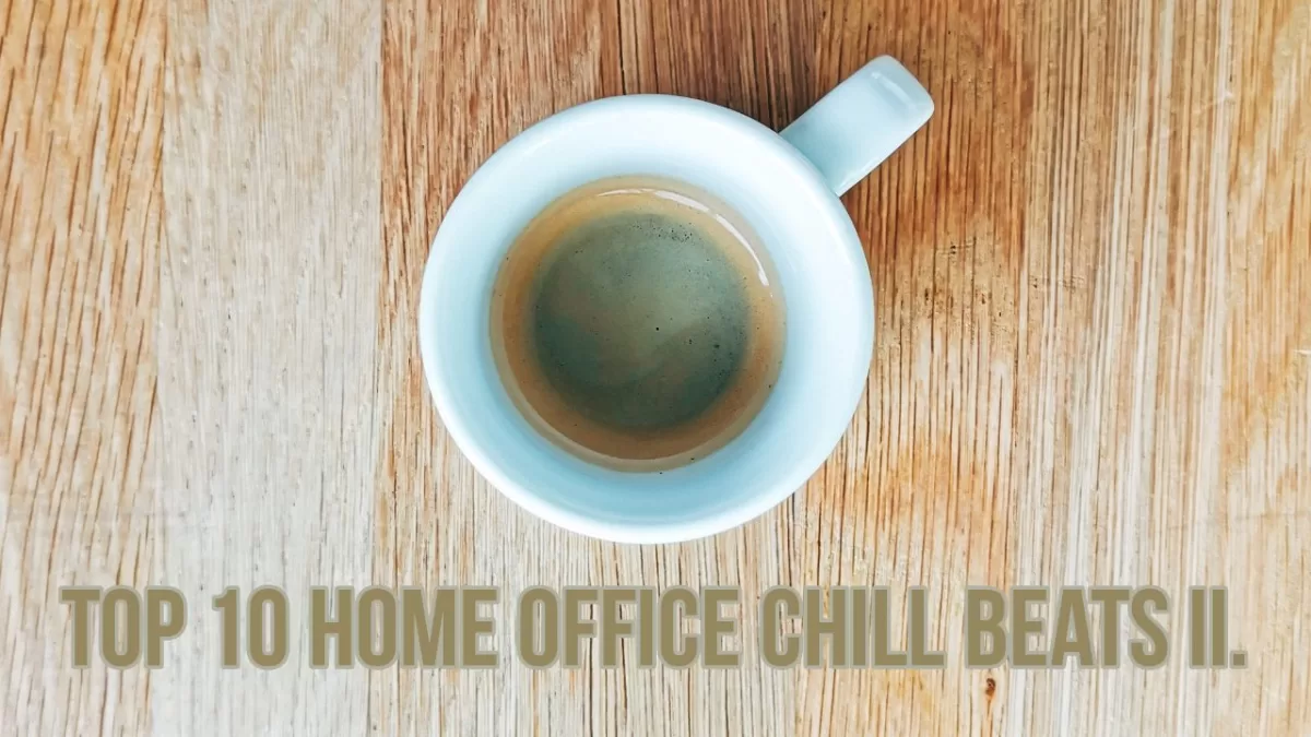 2021-07-30 - top 10 office chill 2 MIX