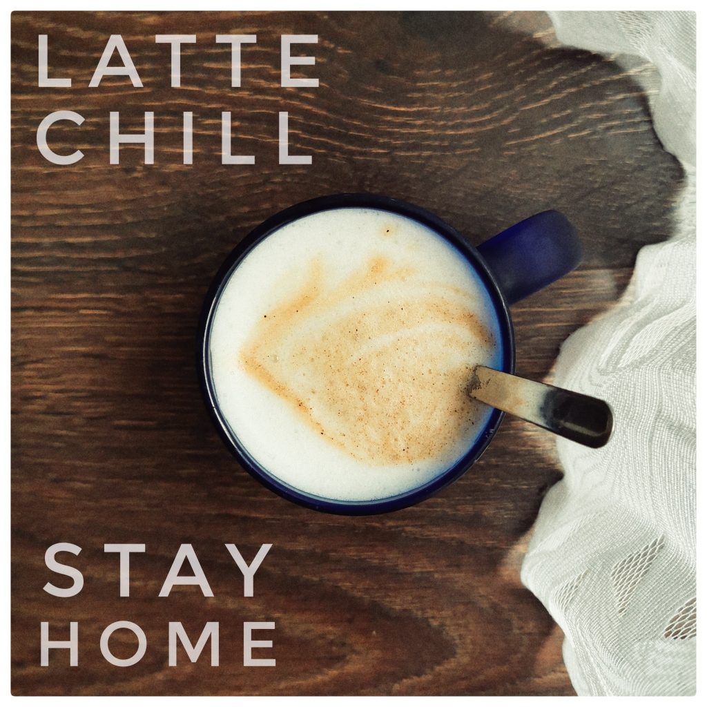 Stay Home lofi chill vibe album by Latte Chill