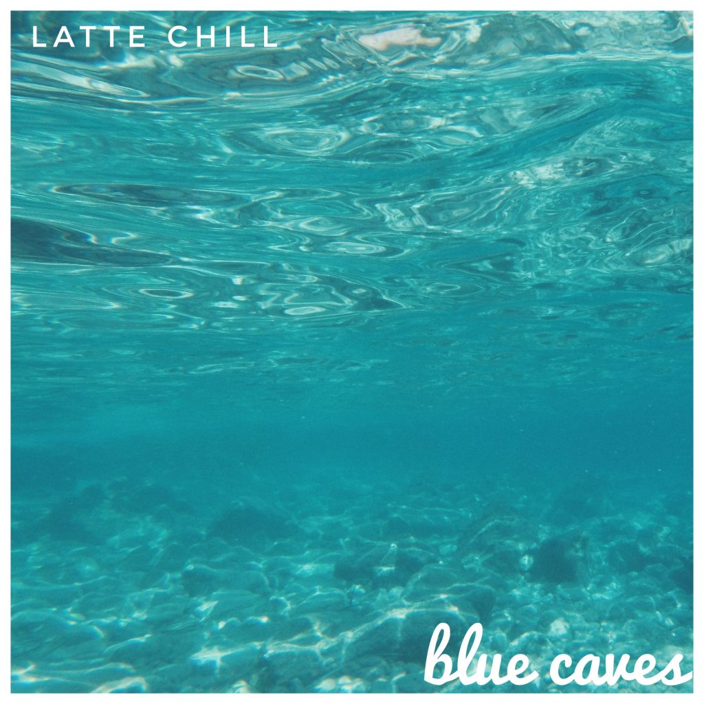 Blue caves chill beats by Latte Chill