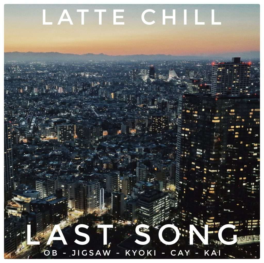 Last Song - Latte Chill