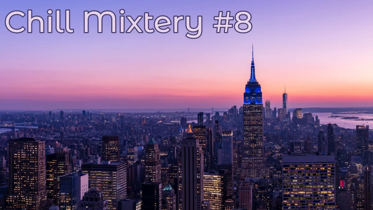 Chill Mixtery #8