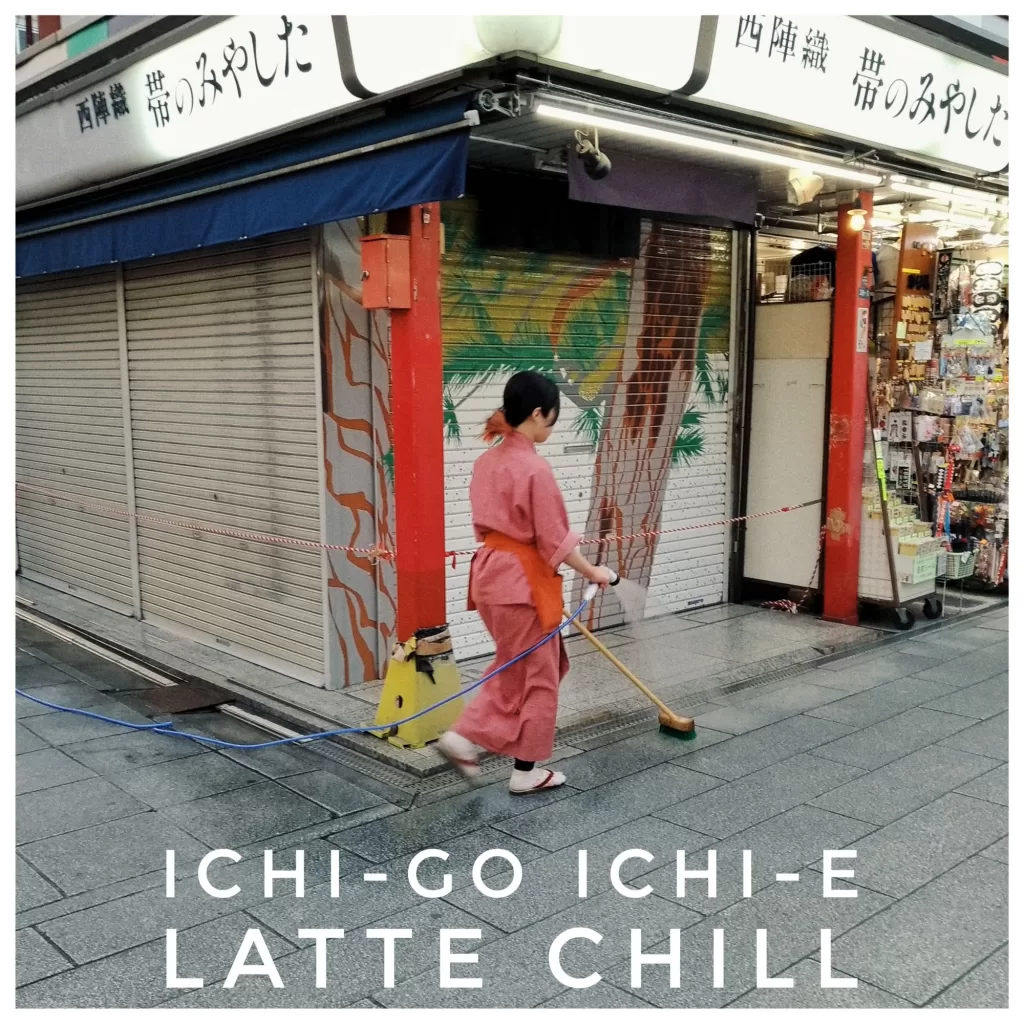Ichi-Go Ichi-E - Latte Chill